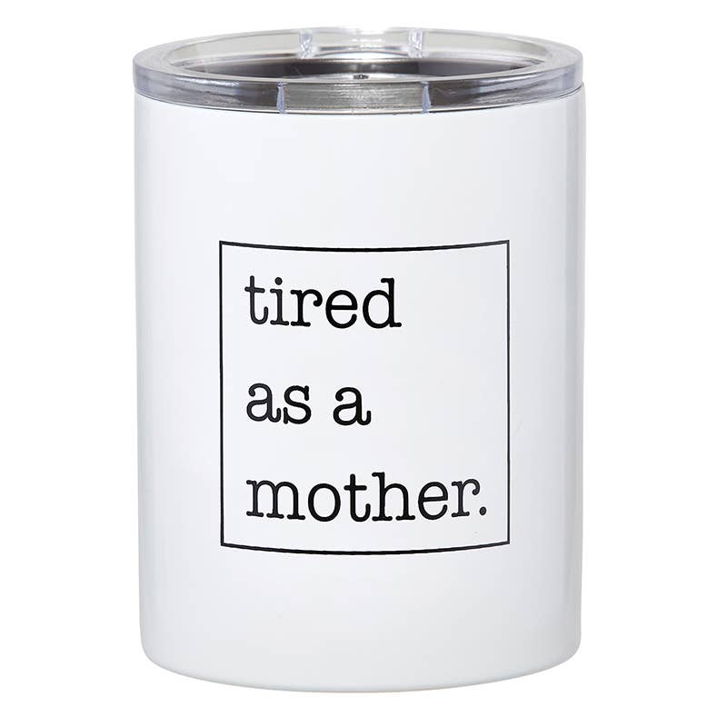 Santa Barbara Design Studio by Creative Brands - 12oz Tumbler - Tired As A Mother